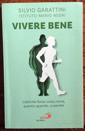 Silvio Garattini VIVERE BENE L'attività fisica