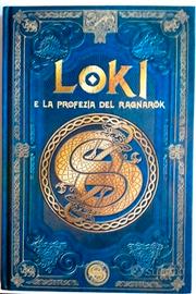 LOKI E LA PROFEZIA DEL RAGNARÖK