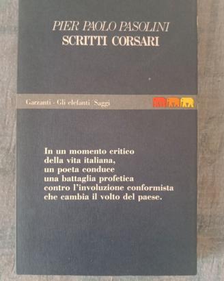 Pier Paolo Pasolini " scritti corsari '