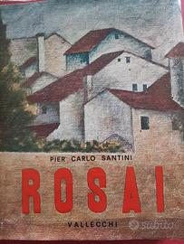Rosai - P. C. Santini  - Vallecchi  ed.