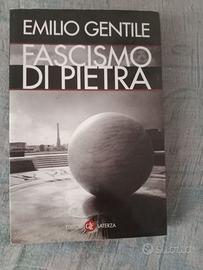 Emilio gentile " fascismo di pietra'