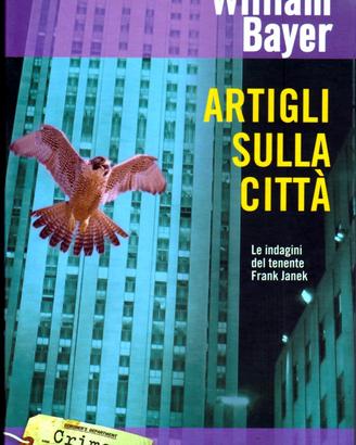 Artigli sulla città. William Bayer