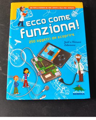 Ecco Come Funziona! 250 Oggetti da Scoprire
