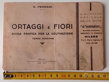 1939 VECCHIO LIBRO ORTAGGI E FIORI