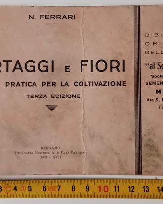 1939 VECCHIO LIBRO ORTAGGI E FIORI
