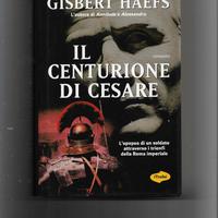 2009 Il centurione di Cesare rilegato sovracopert
