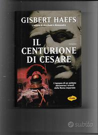 2009 Il centurione di Cesare rilegato sovracopert