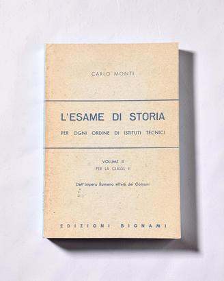 L’esame di storia–Carlo Monti-Bignami-Volume II