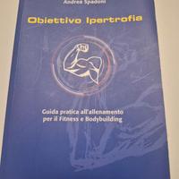 Obiettivo ipertrofia libro Fitness