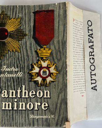 Pantheon Minore. 1^ed+dedica/autografo Montanelli