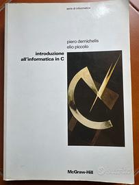 Introduzione all’informatica in C demich piccolo