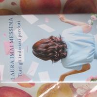 "Tutti gli indirizzi perduti" - Laura Imai Messina