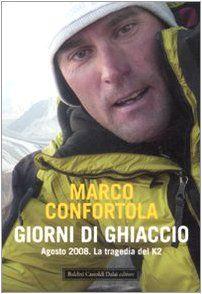 Giorni di Ghiaccio (AUTOGRAFATO da Confortola)