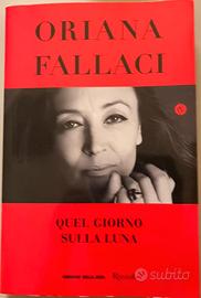 oriana fallaci - quel giorno sulla luna