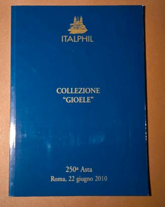 COLLEZIONE GIOELE + FRANCOBOLLI DI LUSSO + ALTRO