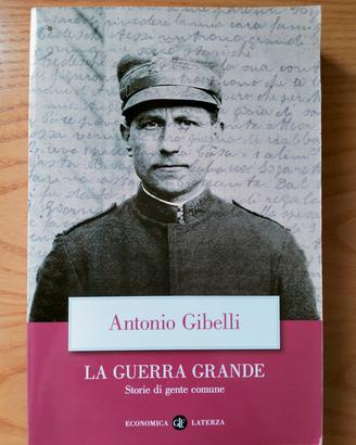 La Grande Guerra. Storie di gente comune