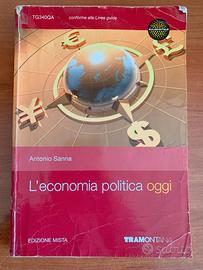 L'economia politica oggi. Per le Scuole superiori