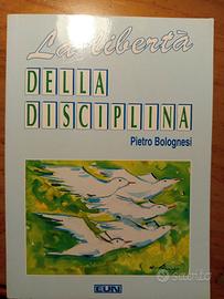 La libertà della disciplina, Pietro Bolognesi
