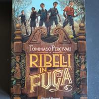 libro Ribelli in fuga di Tommaso Percivale 