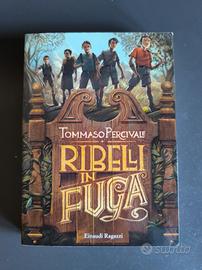 libro Ribelli in fuga di Tommaso Percivale 