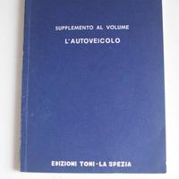 Libro da collezione L'autoveicolo edizioni Toni