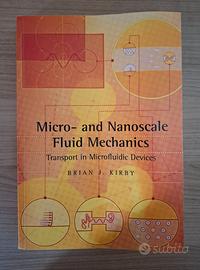 Micro- and Nanoscale Fluid Mechanics: Transport in