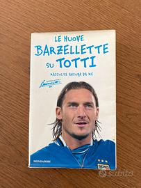 Libro le nuove barzellette su totti