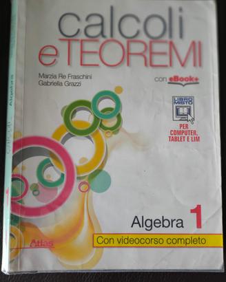 Calcoli e Teoremi Algebra ISBN 9788826814582