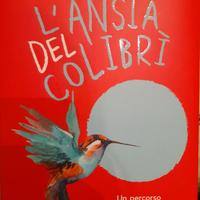 Libro " L' ansia fel colibrì " T. Leoncini