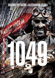 Libro “1049” Tazio Nuvolari - Mille Miglia