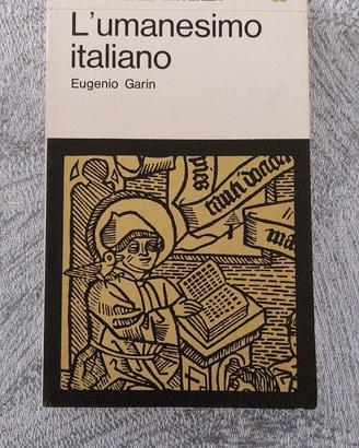 L'umanesimo italiano - Eugenio Garin