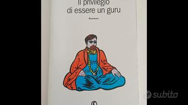 Il privilegio di essere un guru