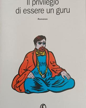 Il privilegio di essere un guru