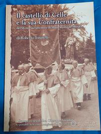 Libro il castello di celle e la sua Confraternita