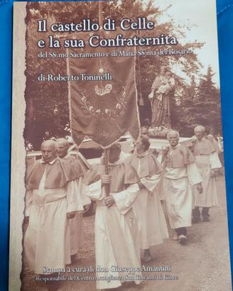 Libro il castello di celle e la sua Confraternita