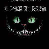 "Il Pane e i Denti" di Cecilia Lombardi