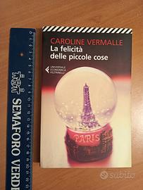 La felicità delle piccole cose" di Caroline Vermal