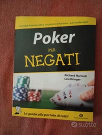 Poker Per Negati - Manuale strategico e guida