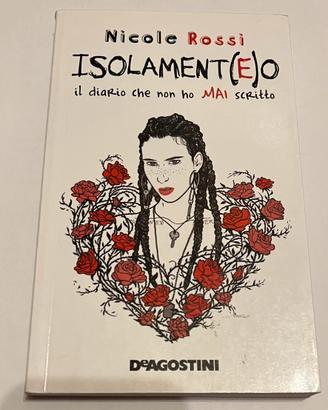 Libro usato - Nicole Rossi Isolament(e)o