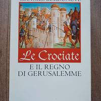 G. Bordonove, Crociate e il regno di Gerusalemme