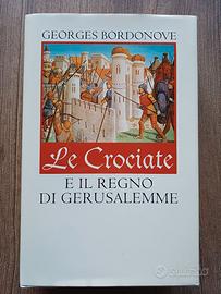 G. Bordonove, Crociate e il regno di Gerusalemme