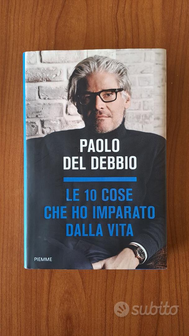 Le 10 cose che ho imparato dalla vita Del Debbio - Libri e Riviste In  vendita a Milano