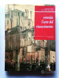 Venezia. L'Arte del Rinascimento, 1460-1590