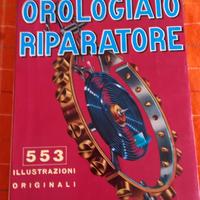 Manuale OROLOGIAIO RIPARATORE di De CARLE 