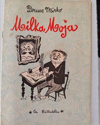 Milka Moja di Druse Mirko 
