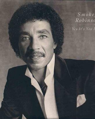 Smokey Robinson - Yes It's You Lady