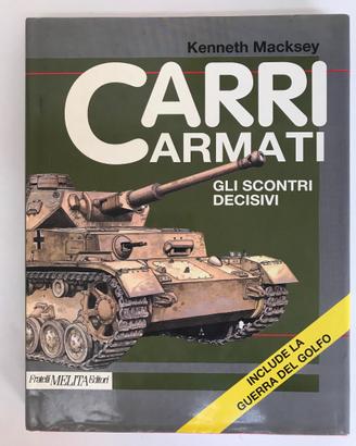CARRI ARMATI: Gli scontri decisivi