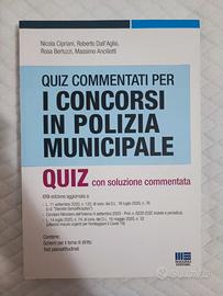 Libro Quiz commentati per i concorsi polizia local
