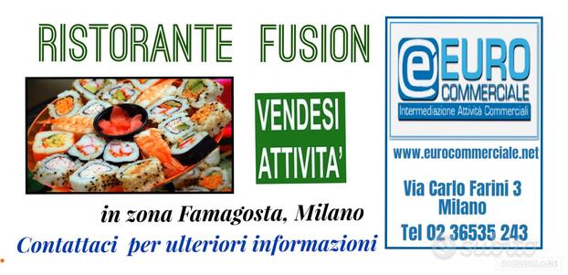 383/23 RISTORANTE FUSION in zona Famagosta mq 130