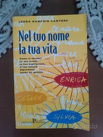 Libro "nel tuo nome la tua vita"